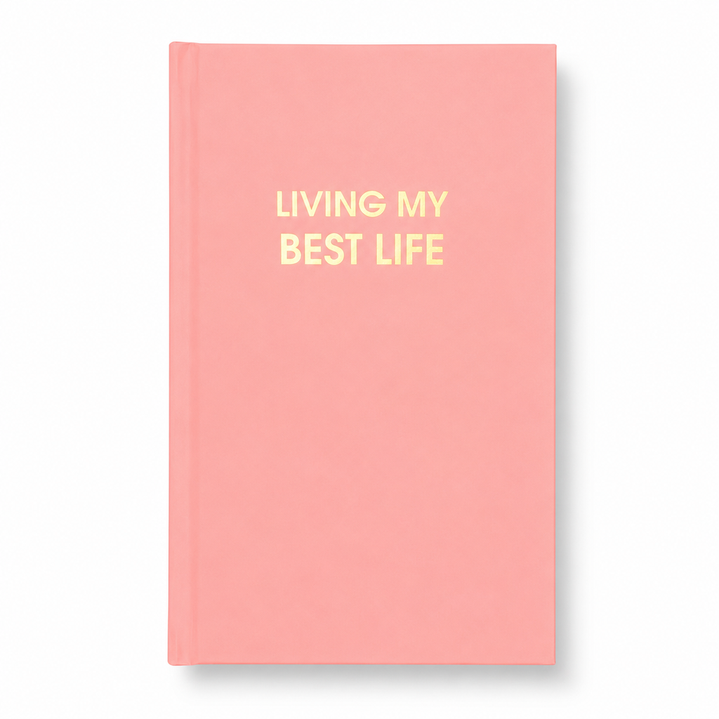 Living My Best Life  - Bellini Pink Hardcover Journal