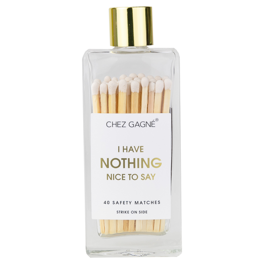 I Have Nothing Nice to Say - Glass Bottle Safety Matches