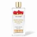 Make Good Decisions (Or Not) - Glass Bottle Safety Matches