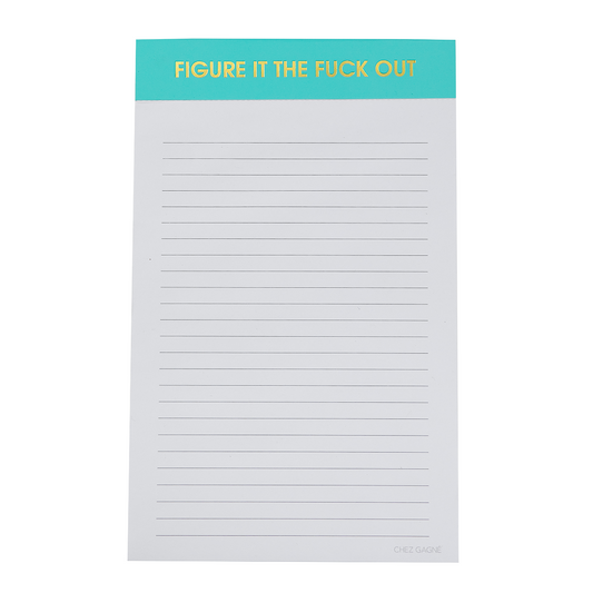 Figure It The Fuck Out  - Lined Notepad