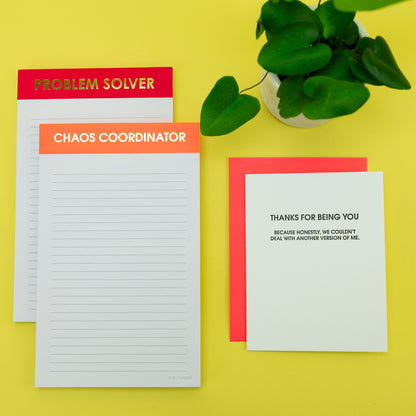 Thanks For Being You. Because Honestly, We Couldn’t Deal With Another Version Of Me - Letterpress Card