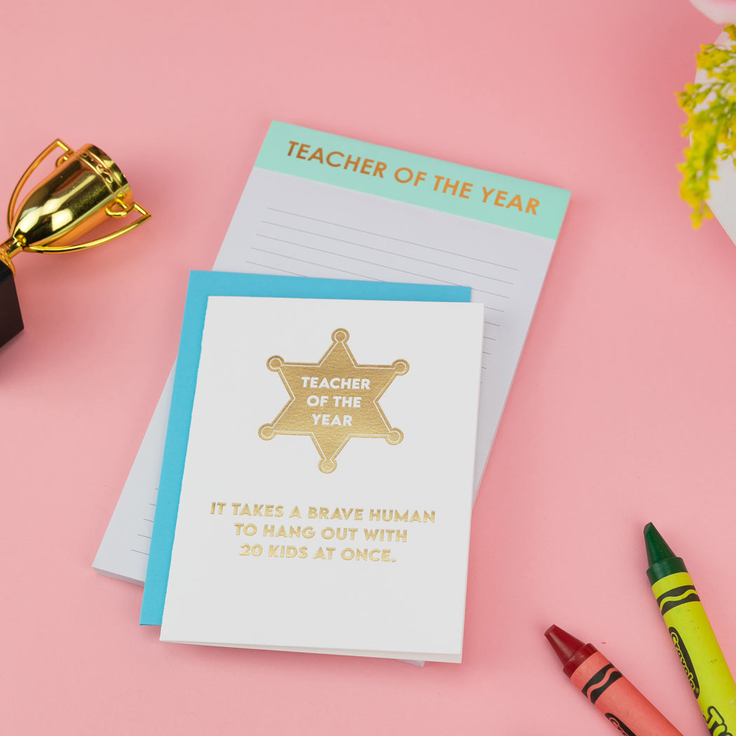 Teacher of the Year: It Takes A Brave Human to Hang Out With 20 Kids At Once. - Teacher Appreciation Card