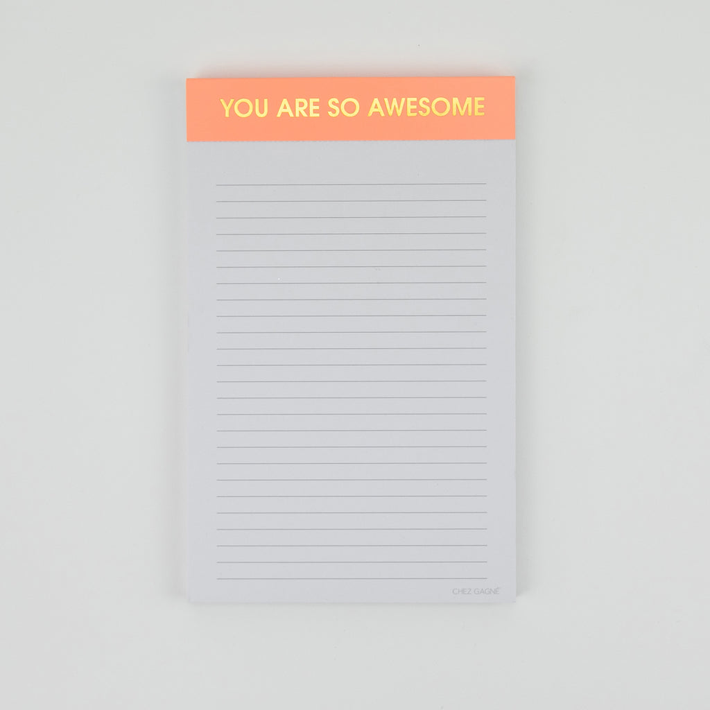 You Are So Awesome - Lined Notepad