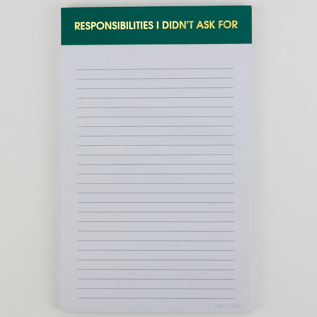 Responsibilities I Didn't As For - Lined Notepad - Emerald