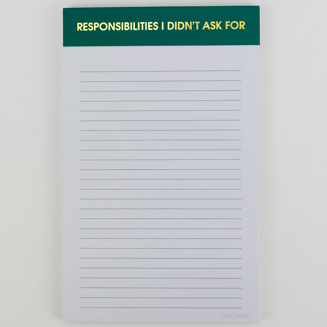 Responsibilities I Didn't As For - Lined Notepad - Emerald