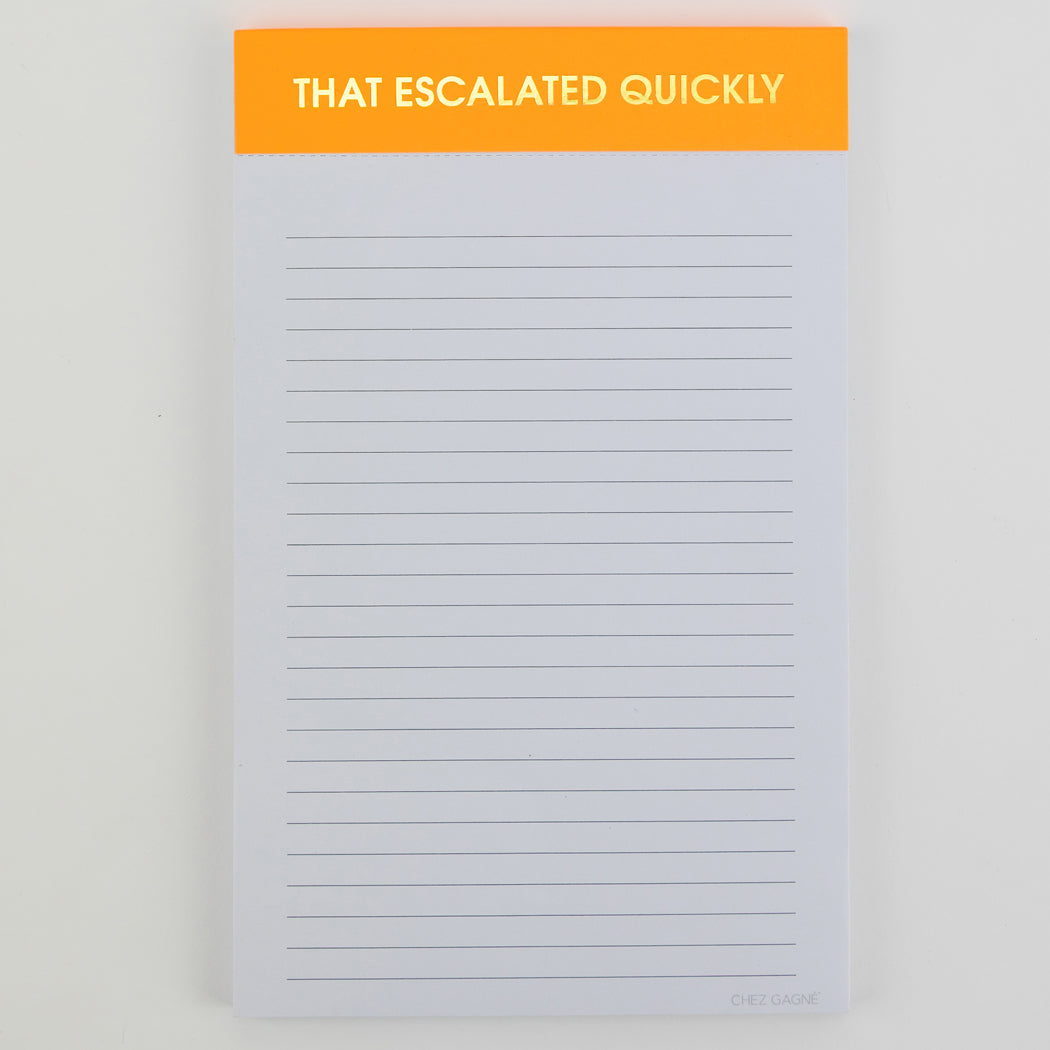 That Escalated Quickly - Lined Notepad - Neon Orange