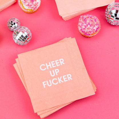 Cheer Up Fucker - Cocktail Napkins