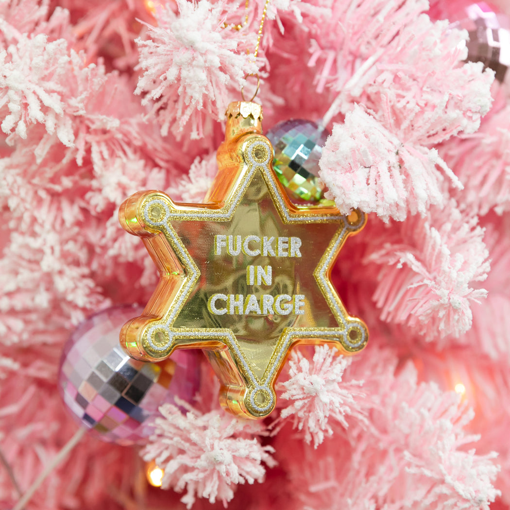 Fucker In Charge - Sheriff's Badge - Glass Holiday Ornament