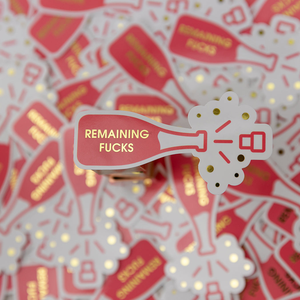 Remaining Fucks - Vinyl Sticker