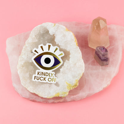 Kindly, Fuck Off - Evil Eye - Vinyl Sticker