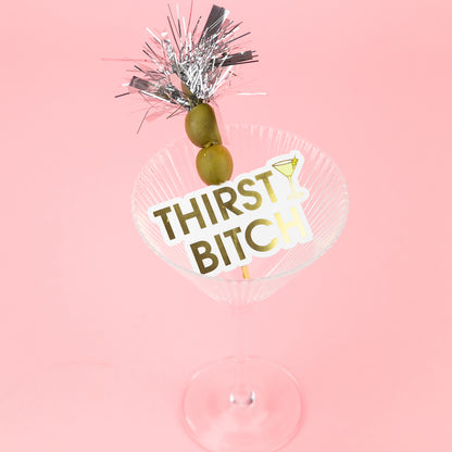 Thirsty Bitch - Martini -  Vinyl Sticker