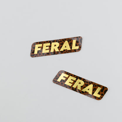 Feral  - Funny Vinyl Sticker
