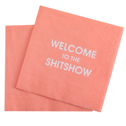 Welcome to the Shitshow - Cocktail Napkins