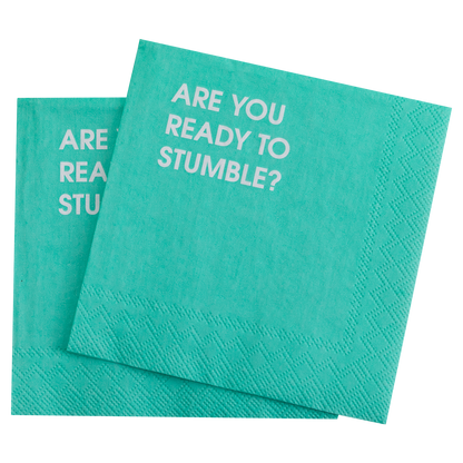 Are You Ready To Stumble? - Cocktail Napkins