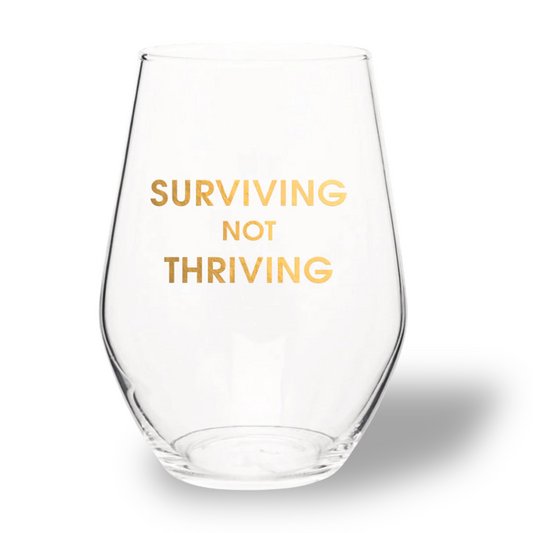 Surviving Not Thriving - Gold Foil Stemless Wine Glass