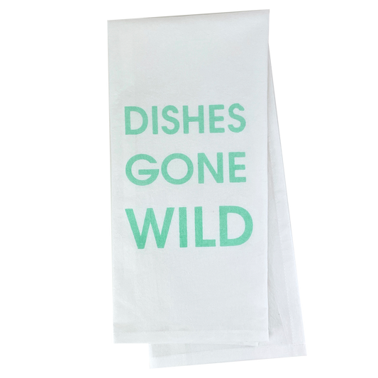 Dishes Gone Wild - Tea Towels