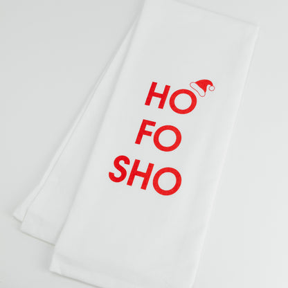 Ho Fo Sho - Tea Towel