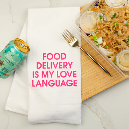 Food Delivery Is My Love Language - Tea Towel