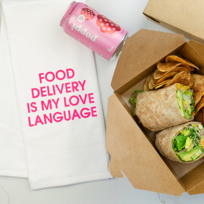 Food Delivery Is My Love Language - Tea Towel