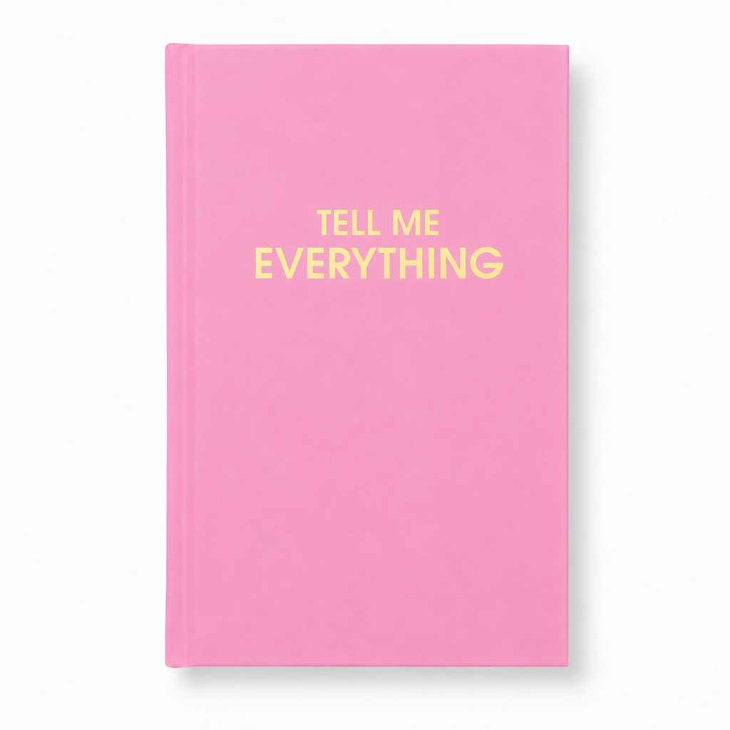 Tell Me Everything - Hardcover Daily Journal - Neon Peony