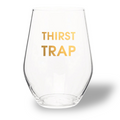 Thirst Trap - Gold Foil Stemless Wine Glass