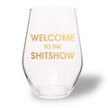 Welcome to the Shitshow - Gold Foil Stemless Wine Glass