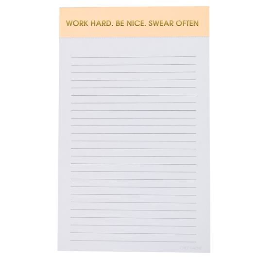 Work Hard Be Nice Swear Often- Lined Notepad