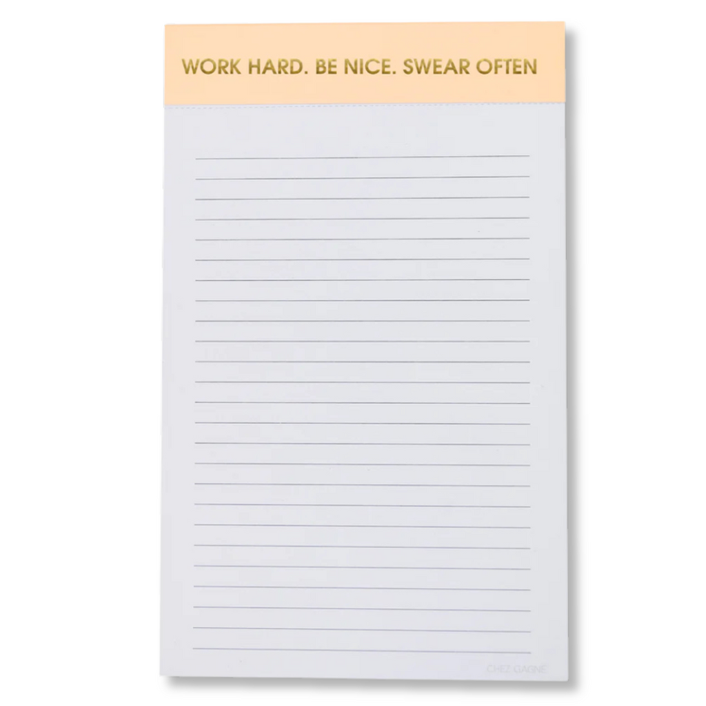 Work Hard Be Nice Swear Often- Lined Notepad