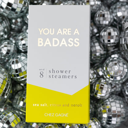 You are A Badass - Shower Steamers - Sea Salt, Citrus + Neroli