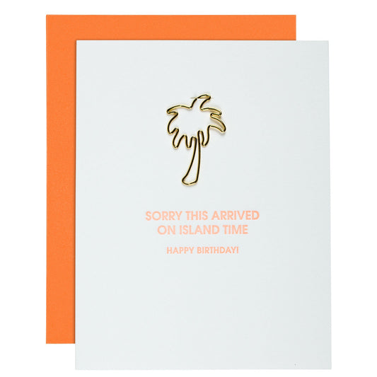 Sorry This Arrived on Island Time Letterpress Card