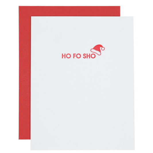 Ho Fo Sho - Letterpress Card