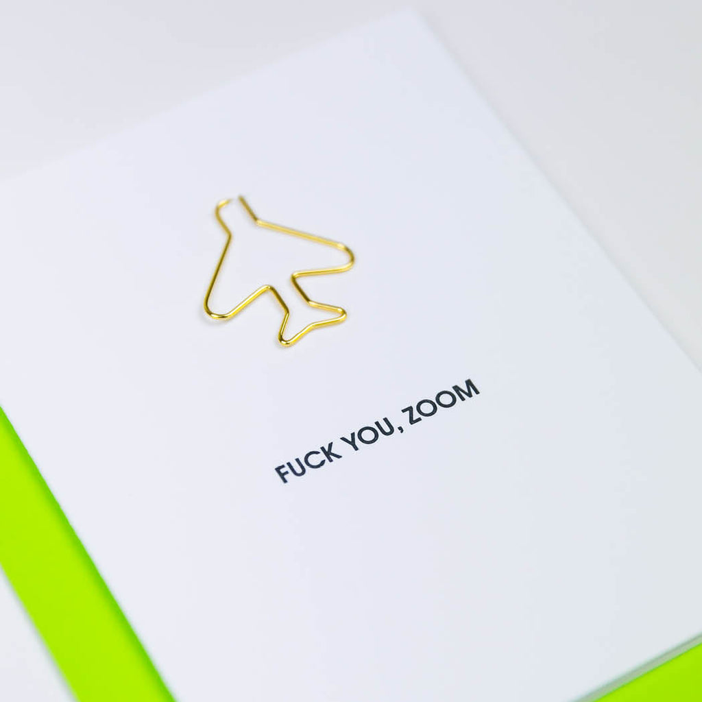 Fuck You Zoom  - Airplane Paper Clip Letterpress Card