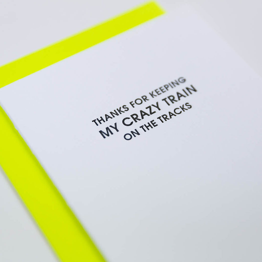 Thanks For Keeping My Crazy Train on the Tracks - Letterpress Card