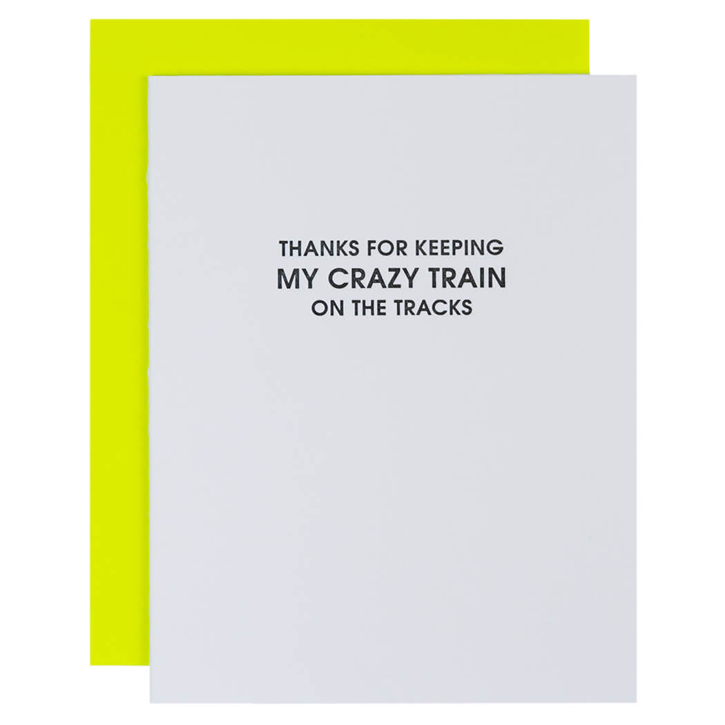 Thanks For Keeping My Crazy Train on the Tracks - Letterpress Card