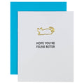 Hope You're Feline Better - Paper Clip Letterpress Card