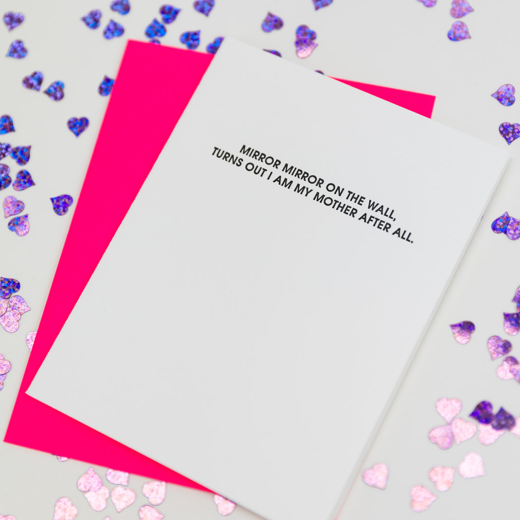 Mirror Mirror on the Wall - Mother's Day Letterpress Card