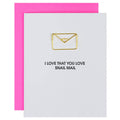 I Love That You Love Snail Mail - Paper Clip Letterpress Card