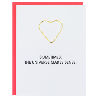 Sometimes The Universe Make Sense - Heart Paper Clip Letterpress Card