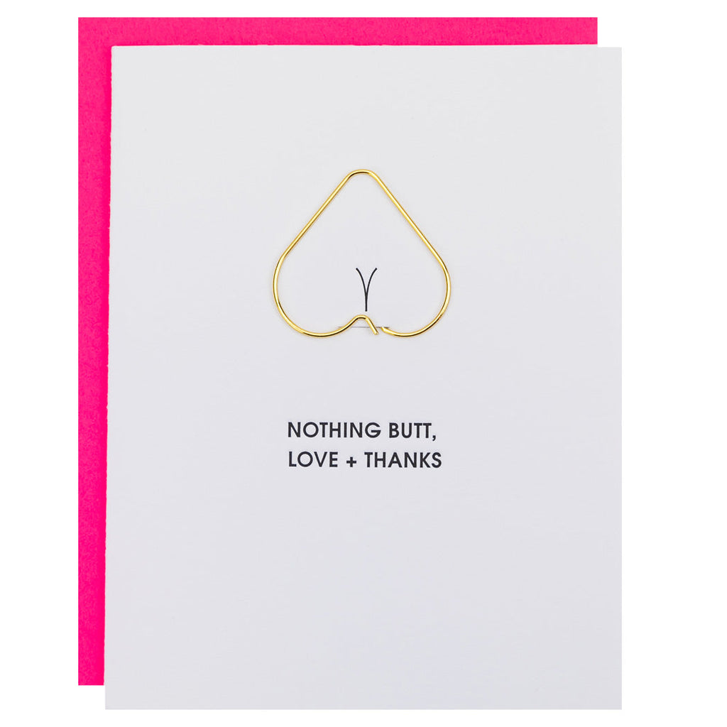 Nothing Butt Love and Thanks - Heart Paper Clip Letterpress Card