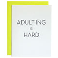 Adulting Is Hard - Letterpress Card