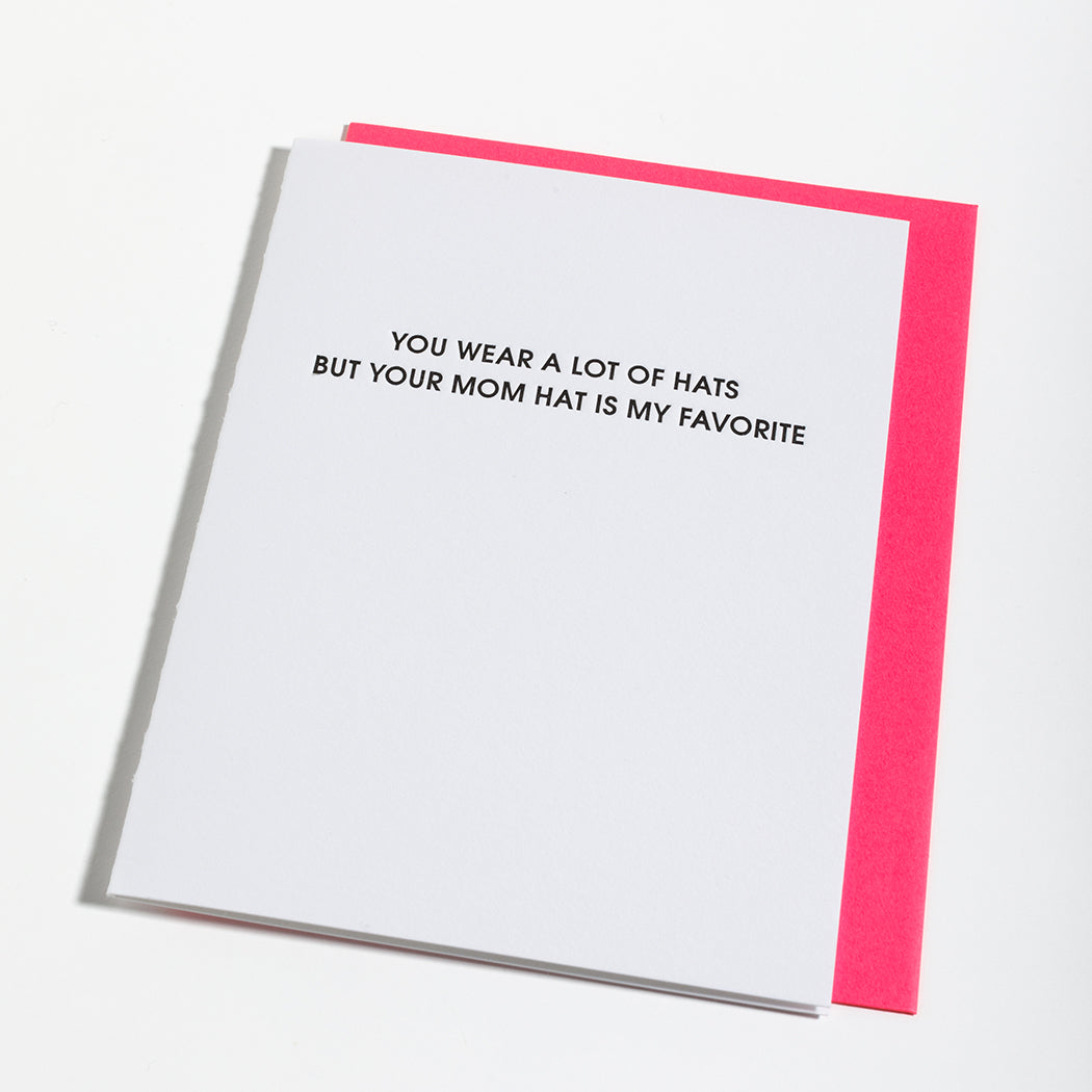 You Wear a Lot of Hats but Your Mom Hat Is My Favorite - Letterpress Card