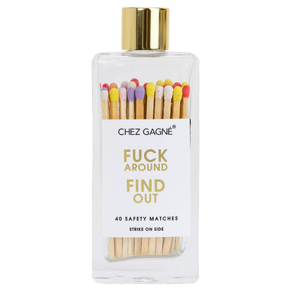 Fuck Around. Find Out. - Glass Bottle Safety Matches