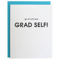 Go On With Your Grad Self Letterpress Card