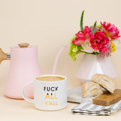 Fuck All Y'all -  Gold Foil Metallic Mug