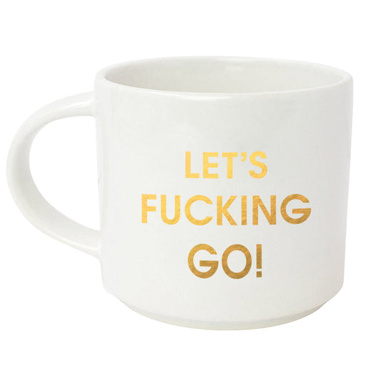 Let's Fucking Go - Gold Foil Oversized Mug