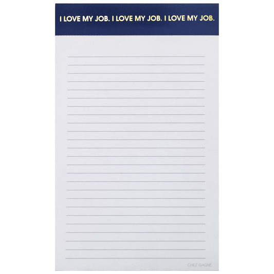 I Love My Job I Love My Job - Lined Notepad