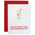 Only Thing I Want Cupid Sending My Way Paper Clip Letterpress Card
