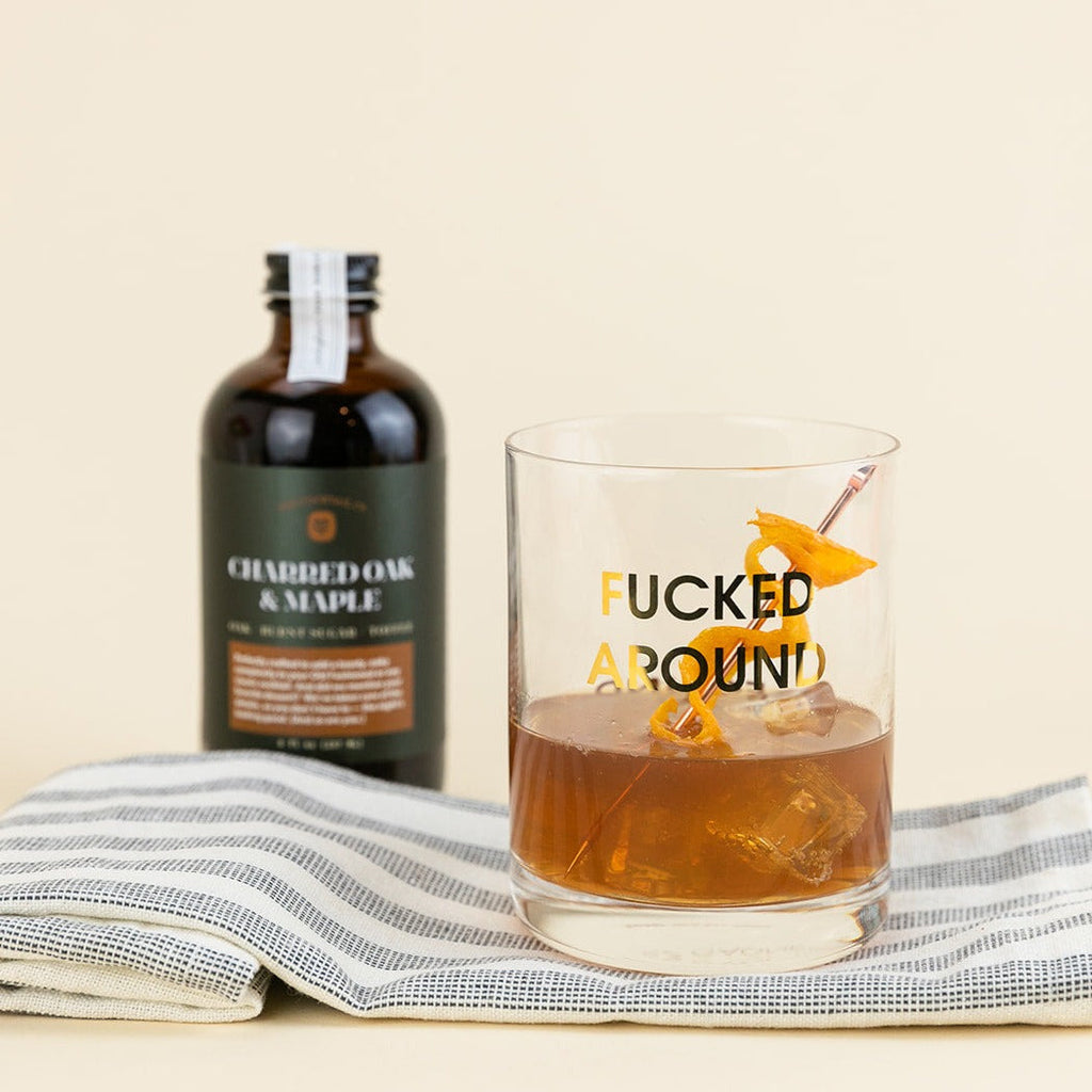 Fucked Around. Found Out. - Rocks Glass