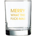 Merry What The Fuck-Mas - Rocks Glass
