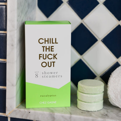 Chill the Fuck Out - Shower Steamers - Eucalyptus